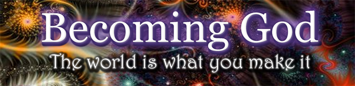 Becoming God, a Guide to Spiritual Enlightenment and Awareness of Being Through a Close Examination Through Cutting Edge Science, Technology and Philosophy